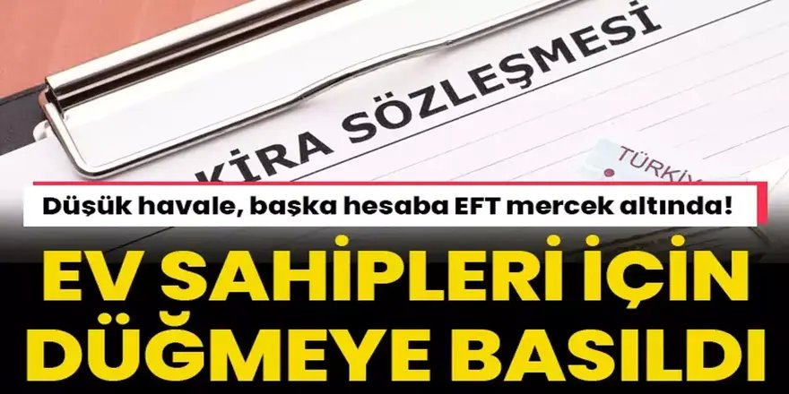 Kira gelirleri mercek altında: 2 milyon konut kontrol edilecek