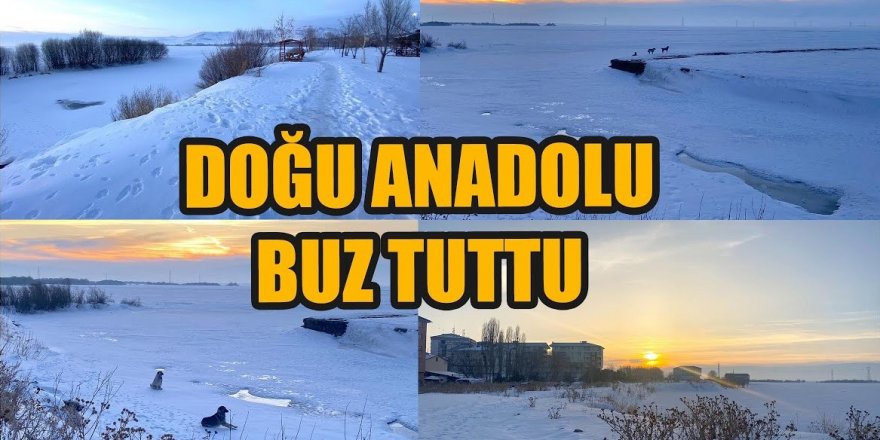 Doğu Anadolu buz tutacak!