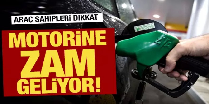 Motorine zam geliyor! Araç sahipleri dikkat