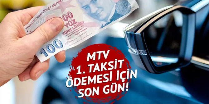 MTV ödeme tarihinde son gün!