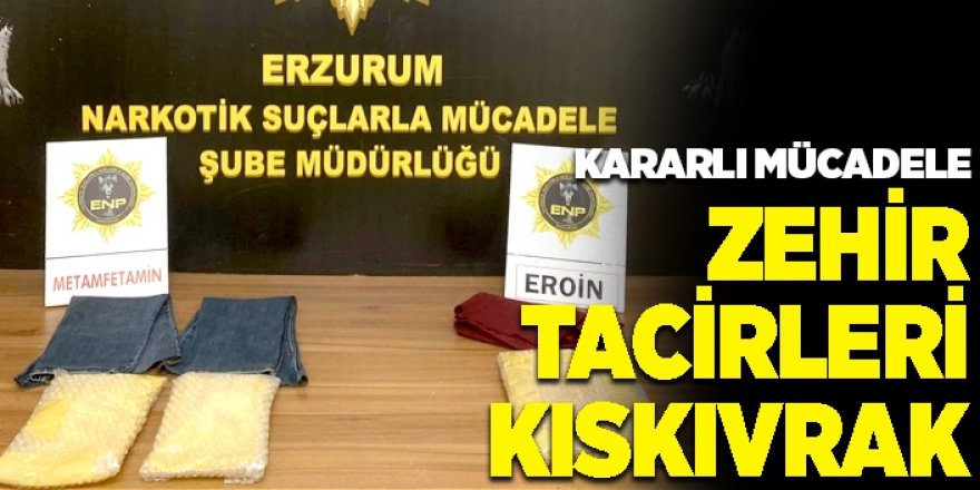 Erzurum'da Zehir tacirleri kıskıvrak yakalandı