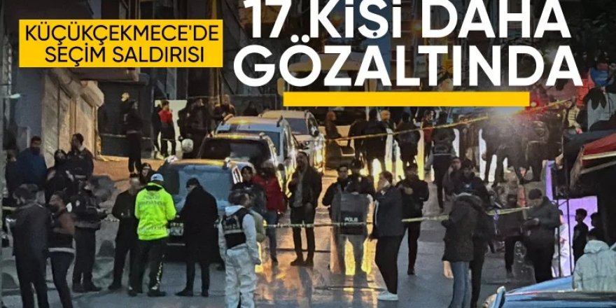 AK Parti'nin seçim çalışmasına silahlı saldırı: Gözaltı sayısı 17'ye yükseldi