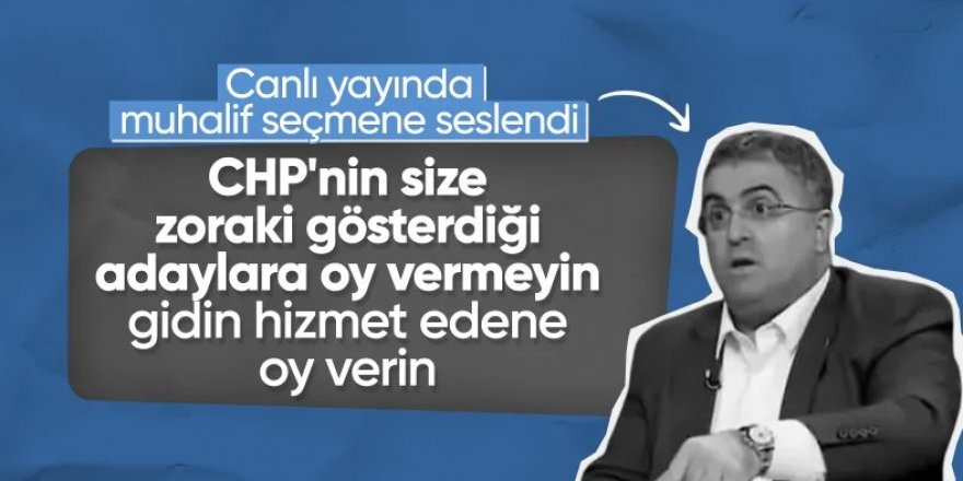 Ersan Şen'den CHP seçmenine: Zoraki adaylara değil, hizmet edene oy verin
