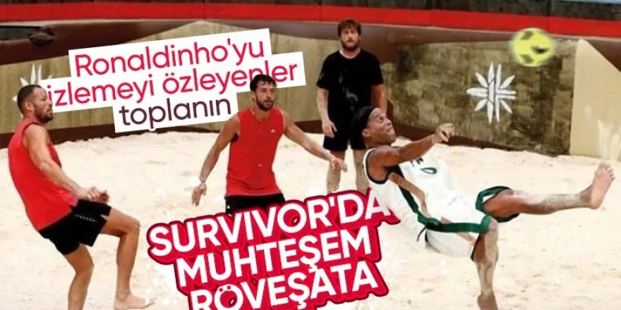 Survivor All Star'da Ronaldinho izleyenleri yine mest etti...