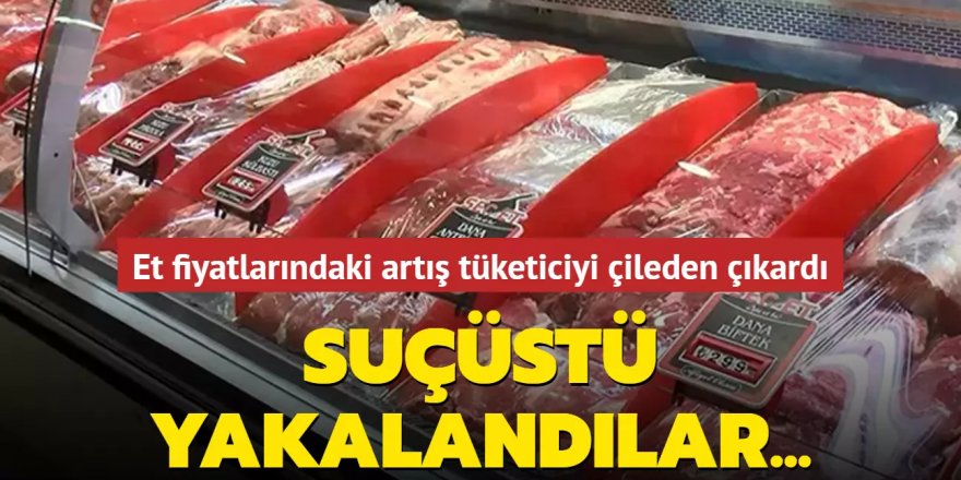 Et fiyatlarında yaşanan afaki artış vatandaşı çileden çıkardı...