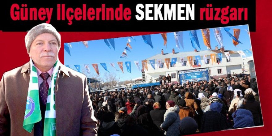 Sekmen Erzurum'un güney ilçelerinde