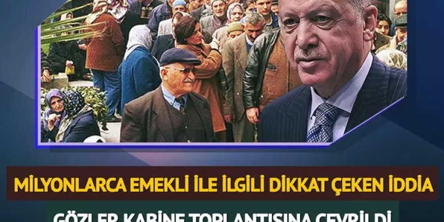 Çarpıcı iddia: Milyonlarca emekliyi ilgilendiriyor