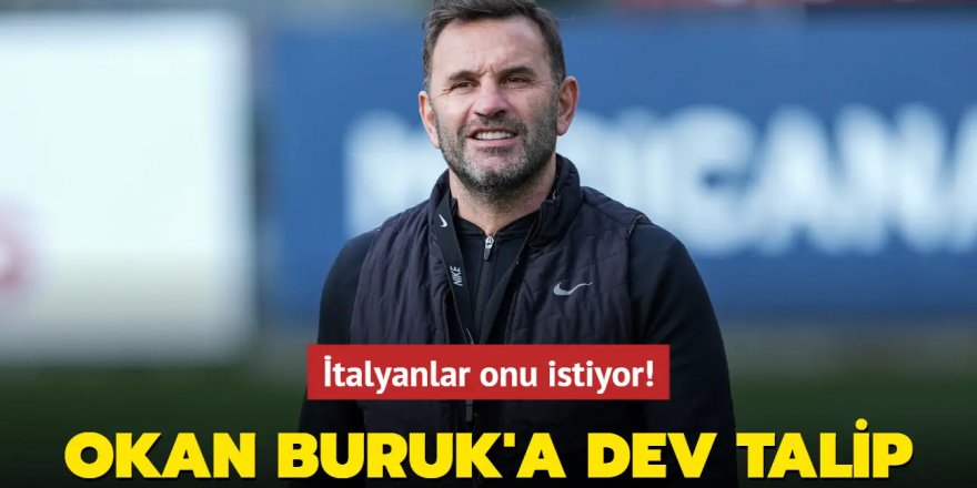 İtalyanlar onu istiyor! Okan Buruk'a dev talip