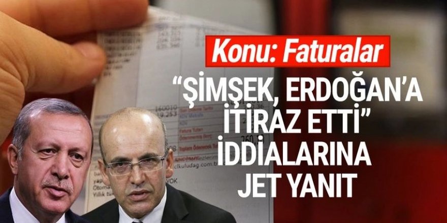 ''Erdoğan ve Bakan Şimşek tartıştı'' iddialarına jet yalanlama