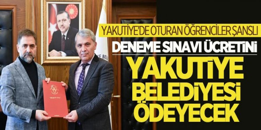 Deneme sınavı ücretini Yakutiye belediyesi karşılayacak