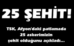 25 ocağa ateş düştü!