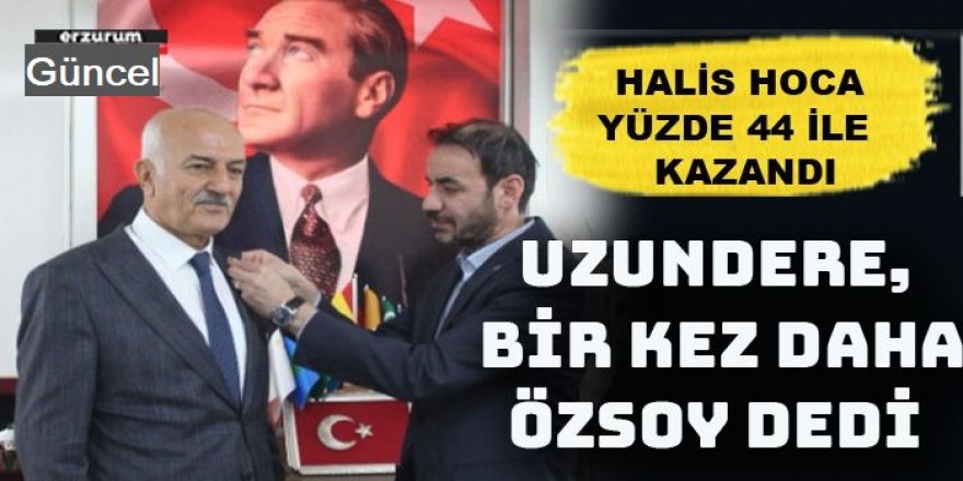 Uzundere'yi Yüzde 44,02 oy ile Özsoy kazandı