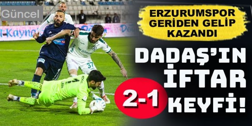 Erzurumspor geriden gelip kazandı