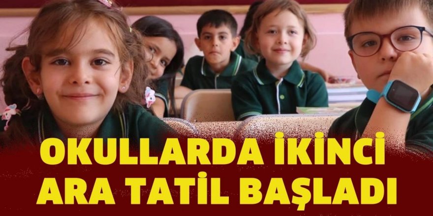 Okullarda ikinci ara tatil başlıyor