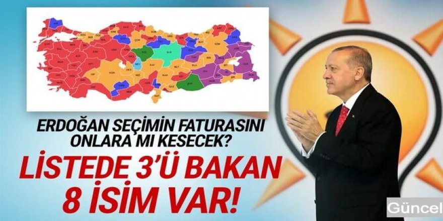 AK Parti'de seçimin faturası onlara mı kesilecek? Aralarında 3 Bakan var