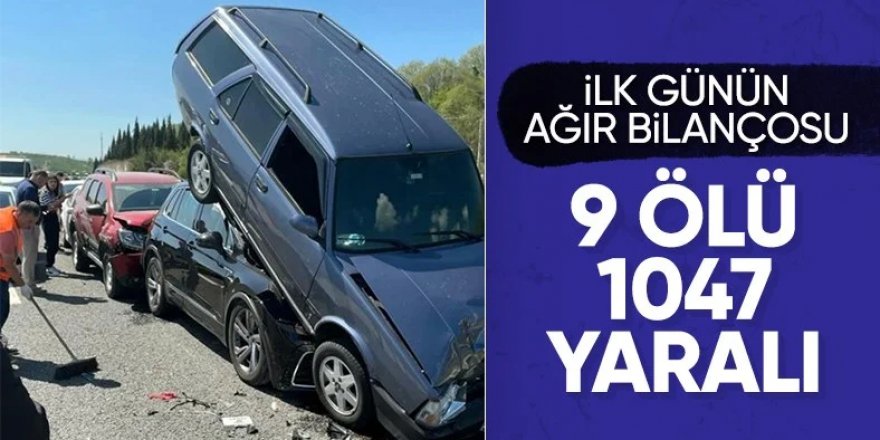 Bayram tatili başladı: Trafik kazalarında 9 kişi hayatını kaybetti