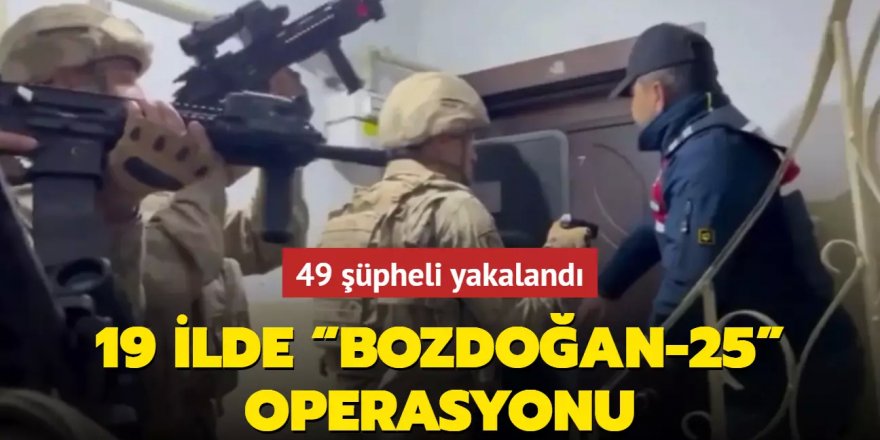 Erzurum'da "Bozdoğan-25" operasyonu