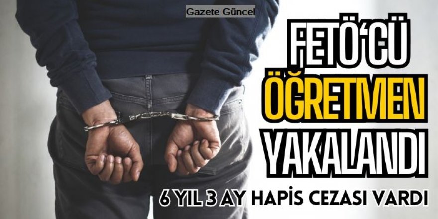 Erzurum'da FETÖ'cü öğretmen tutuklandı