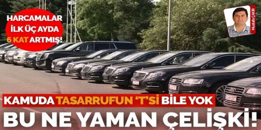 İktidar kamuda tasarruf yapılacağını söylüyor ama bütçe verileri öyle demiyor: Şatafat tam gaz!