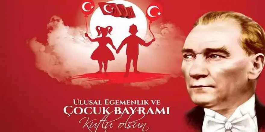 23 Nisan kutlu olsun