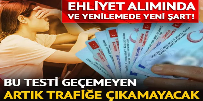 Ehliyet alımı ve yenilemede yeni dönem