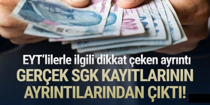 EYT'lilerle ilgili dikkat çeken ayrıntı SGK'nın verilerinden çıktı