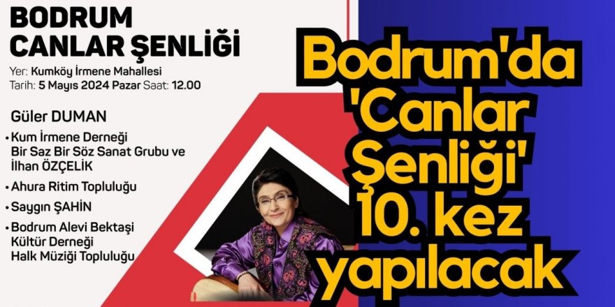 Bodrum'da 'Canlar Şenliği' 10. kez yapılacak