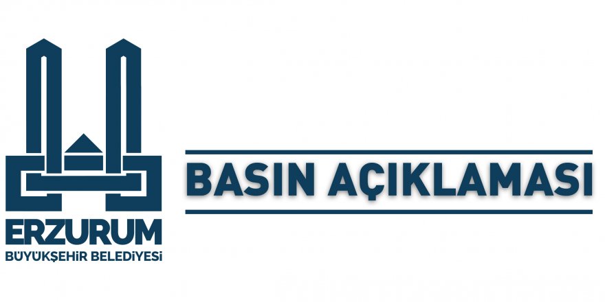 BÜYÜKŞEHİRDEN BASIN AÇIKLAMASI