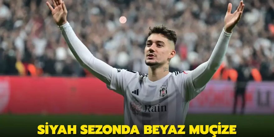 Siyah sezonda beyaz Muçize