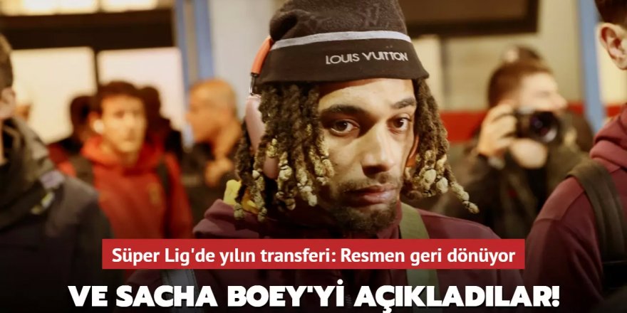 Ve Sacha Boey'yi resmen açıkladılar!