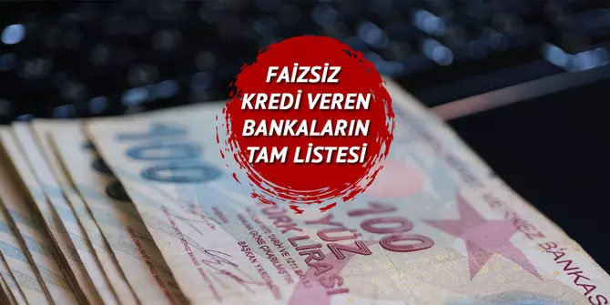 6 bankadan faizsiz kredi kampanyası!