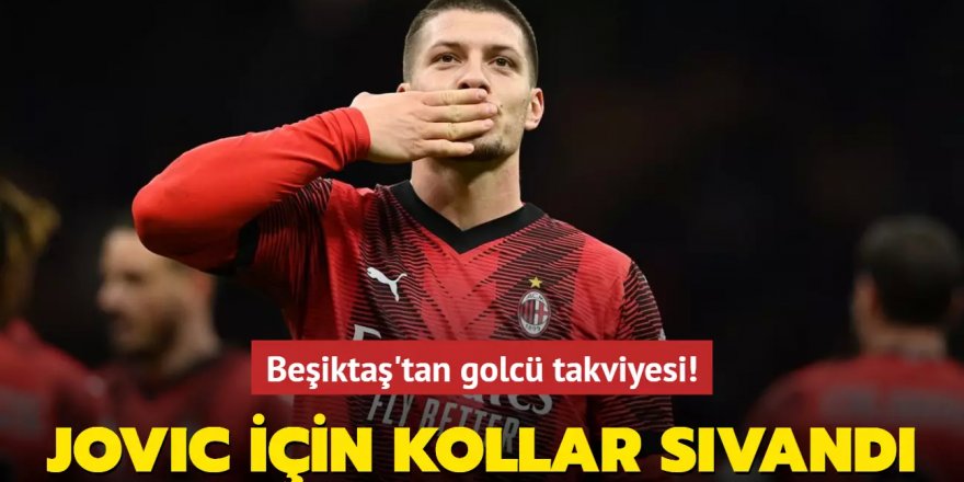 Beşiktaş'tan golcü takviyesi! Luka Jovic için kollar sıvandı