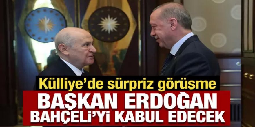Erdoğan'dan kritik kabul! Devlet Bahçeli ile görüşecek