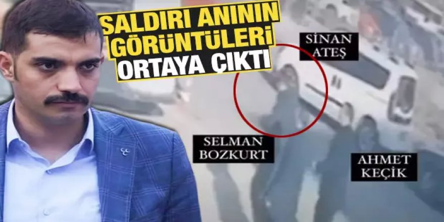 Sinan Ateş suikastinin görüntüleri ortaya çıktı!