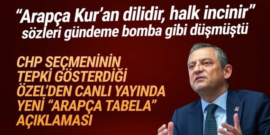 CHP lideri Özel'den Arapça tabelalar açıklaması