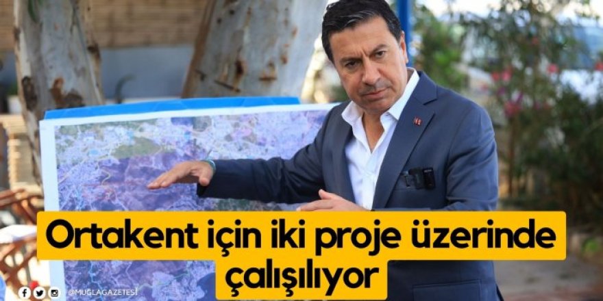 Başkan Aras: Ortakent için iki proje üzerinde çalışıyoruz