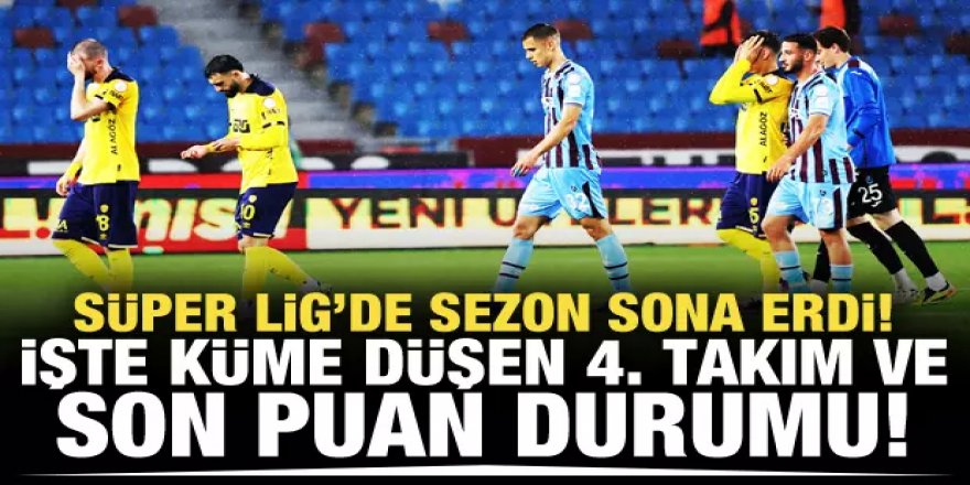 Süper Lig'de sezon sona erdi!