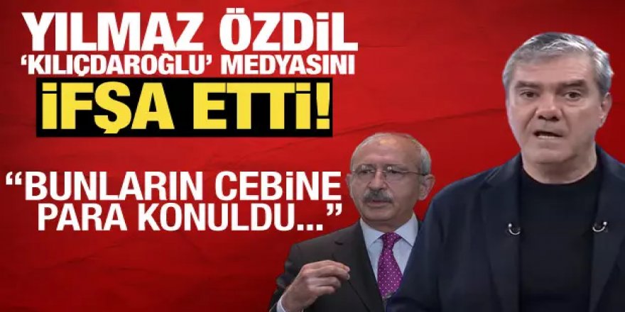 Yılmaz Özdil, 'Kılıçdaroğlu medyası’nı ifşa etti!