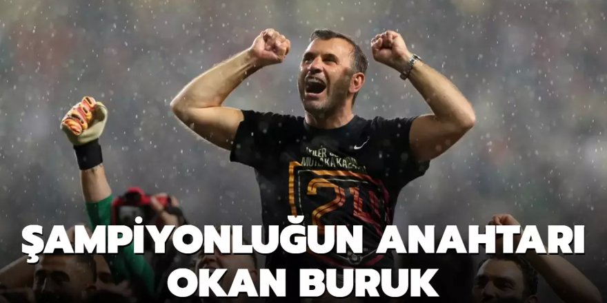 Şampiyonluğun anahtarı Okan Buruk