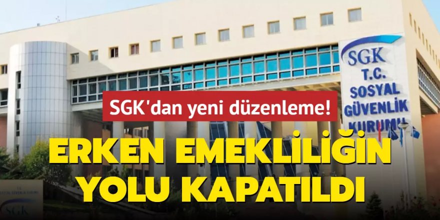 Bazı mesleklerde haksız emekliliğe son! SGK'dan düzenleme
