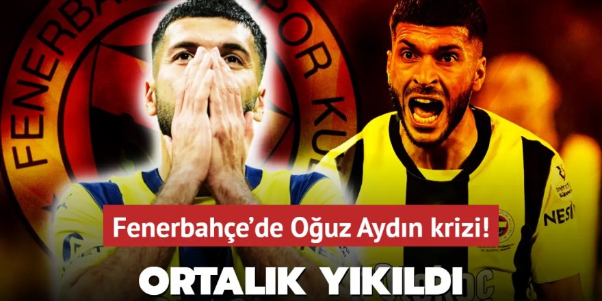 Fenerbahçe'de Oğuz Aydın krizi!