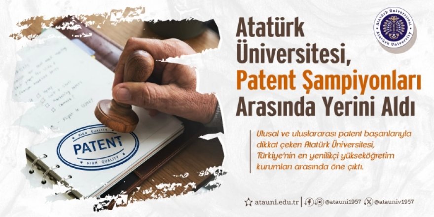Atatürk Üniversitesi, 'Patent Şampiyonları' arasında yerini aldı