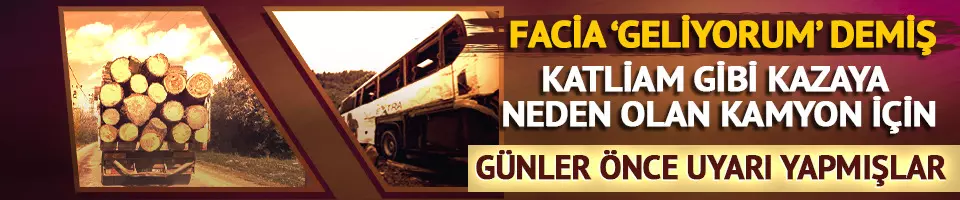 Çanakkale'deki katliam gibi kazanın ardından ortaya çıktı!
