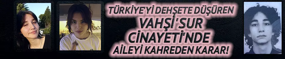 'Sur cinayeti'nde aileyi kahreden karar!
