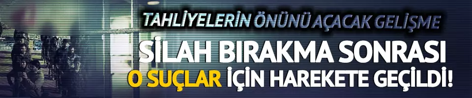 Tahliyelerin önünü açacak gelişme