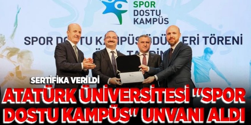 Atatürk üniversitesi "Spor dostu kampüs" unvanı aldı