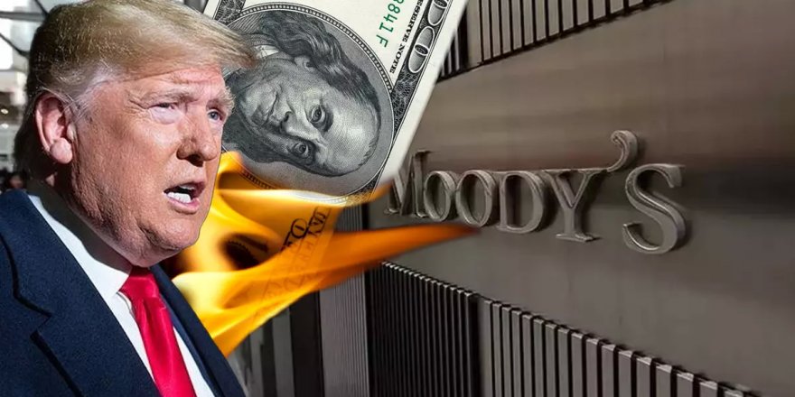 Moody's Trump'a kötü haberi verdi