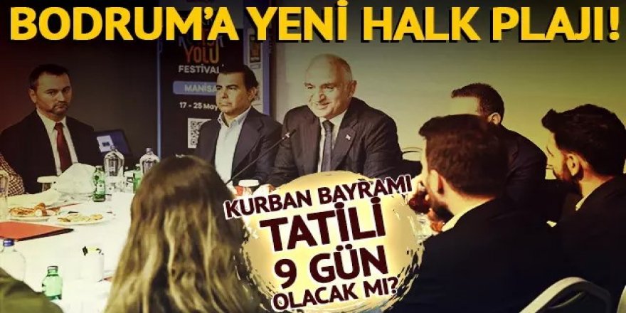 Kurban Bayramı tatili 9 gün olacak mı?