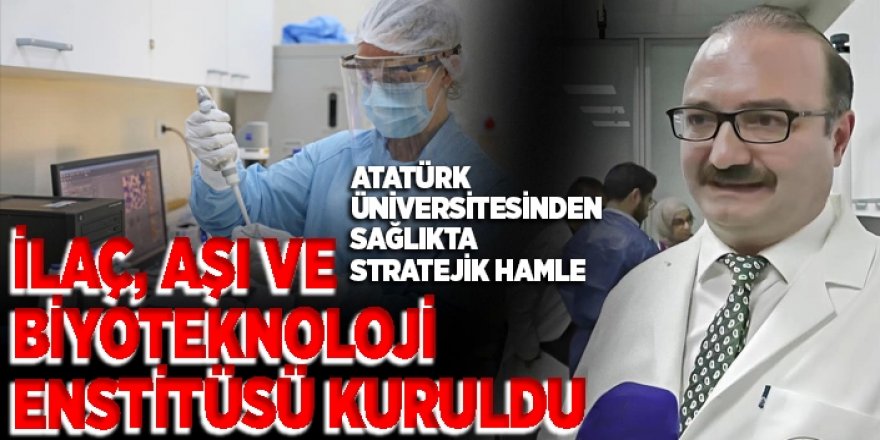 Atatürk Üniversitesi'nden sağlık alanında önemli adım