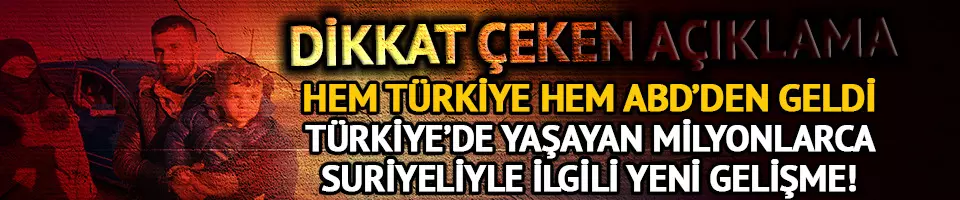 Türkiye'de yaşayan milyonlarca Suriyeliyle ilgili yeni gelişme!